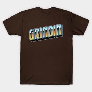 Grindin T-Shirt